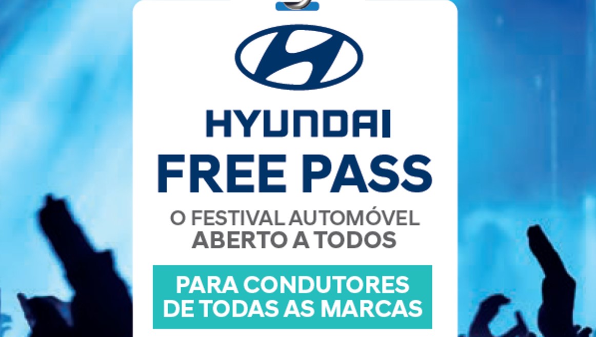 A Hyundai Free Pass é o primeiro festival automóvel para condutores de todas as marcas